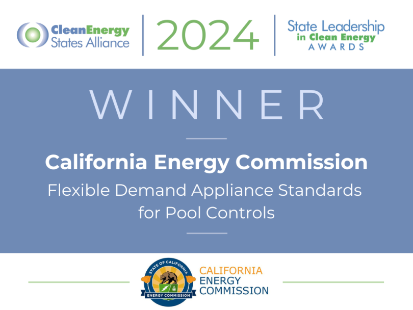 State Leadership in Clean Energy Awards 2024 Winner. California Energy Commission, Flexible Demand Appliance Standards for Pool Controls